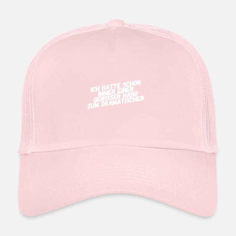 ich mag das Drama Trucker Cap