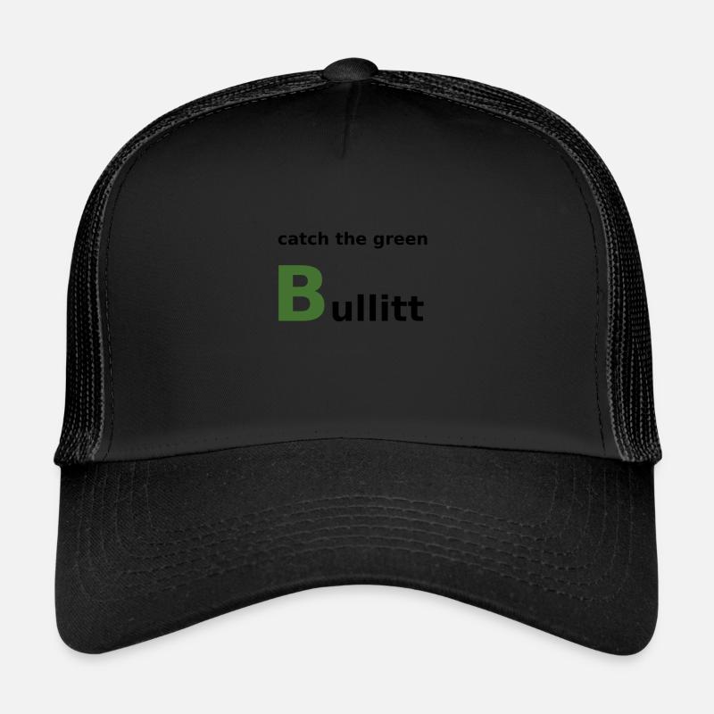 Catch the green Bullitt - Trucker Cap - Schwarz/Schwarz