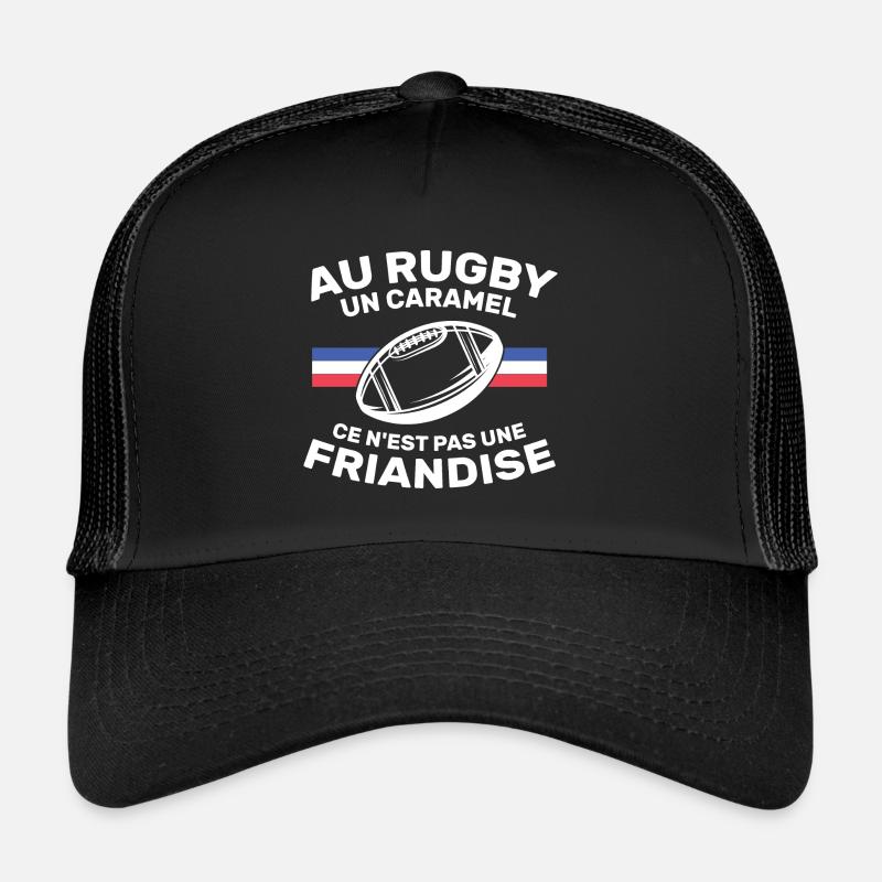 Au Rugby Un Caramel C'est Pas Une Friandise Casquette trucker 