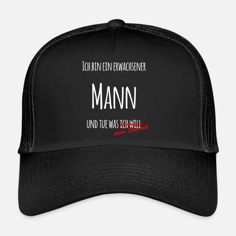 Ich bin ein erwachsener Mann! Geschenk für Männer - Trucker Cap - Schwarz/Schwarz