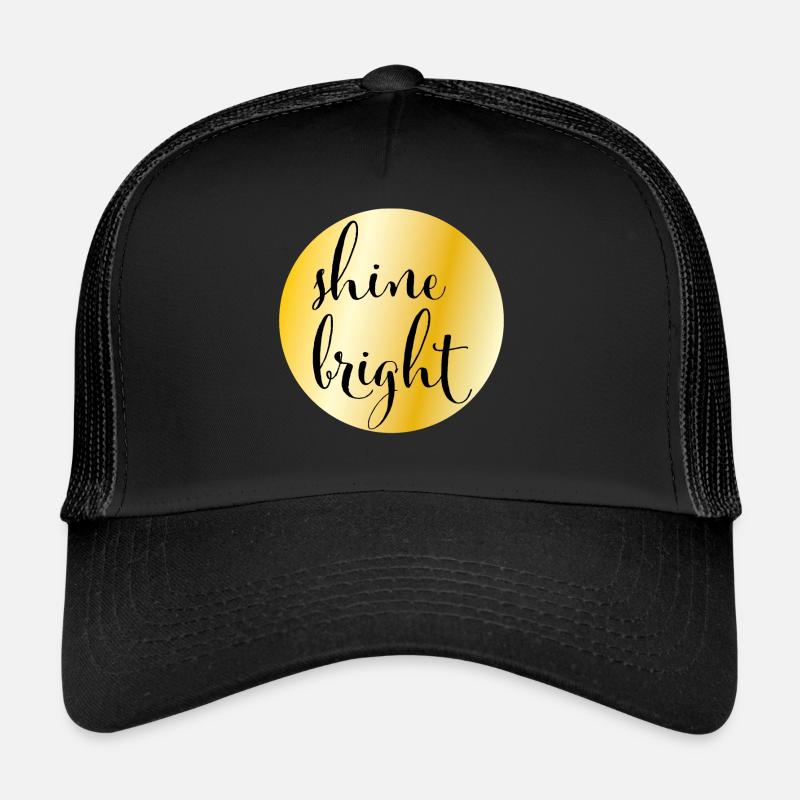 Golden circle with saying "shine bright" - Trucker Cap - black/black
