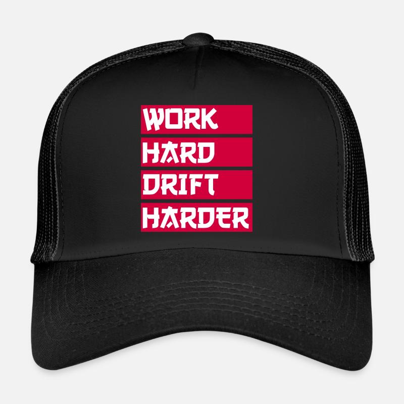 Work Hard Drift Driften Tuning voiture Casquette trucker 