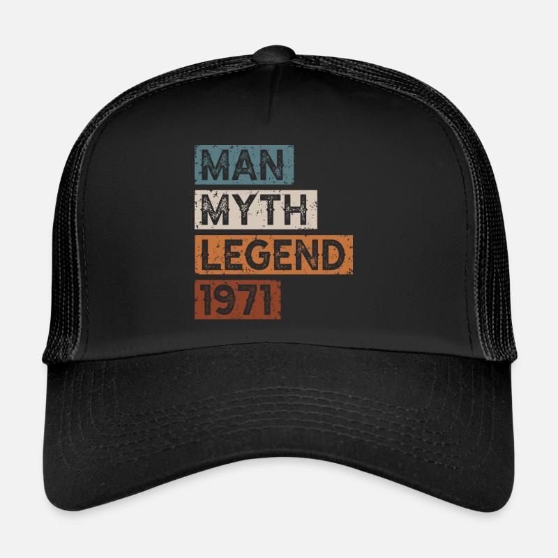Born in 1971 Man Myth Legend Trucker Cap