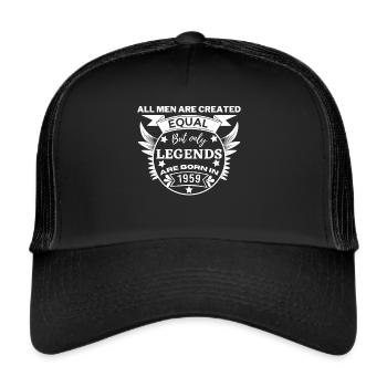 all men are created equal legends are born in 1959 - Trucker Cap - black/black - Front