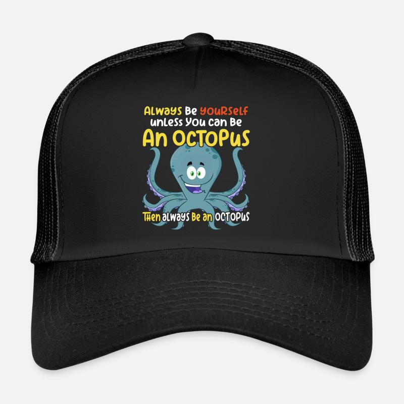 Soyez une pieuvre - Fun Octopus Design Casquette trucker 