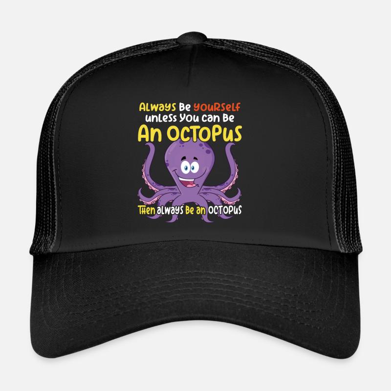 Soyez une pieuvre - Fun Octopus Design Casquette trucker 