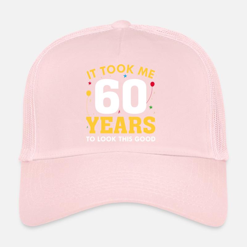 Il m’a fallu 60 ans pour être aussi beau Casquette trucker 