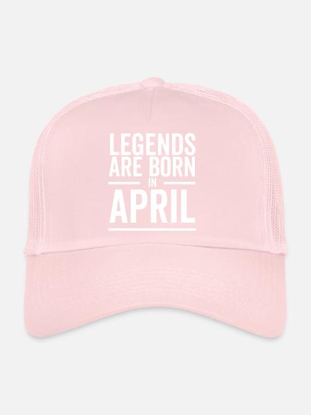 Legends Are Born in April - Trucker Cap - pale pink - Front