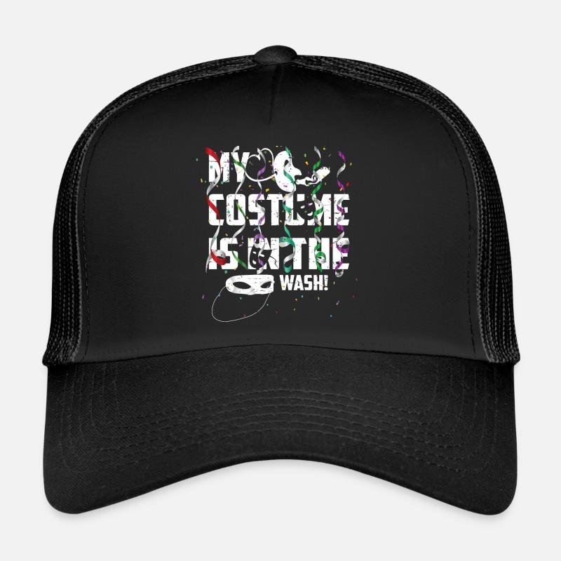 My costumes are in the laundry Trucker Cap