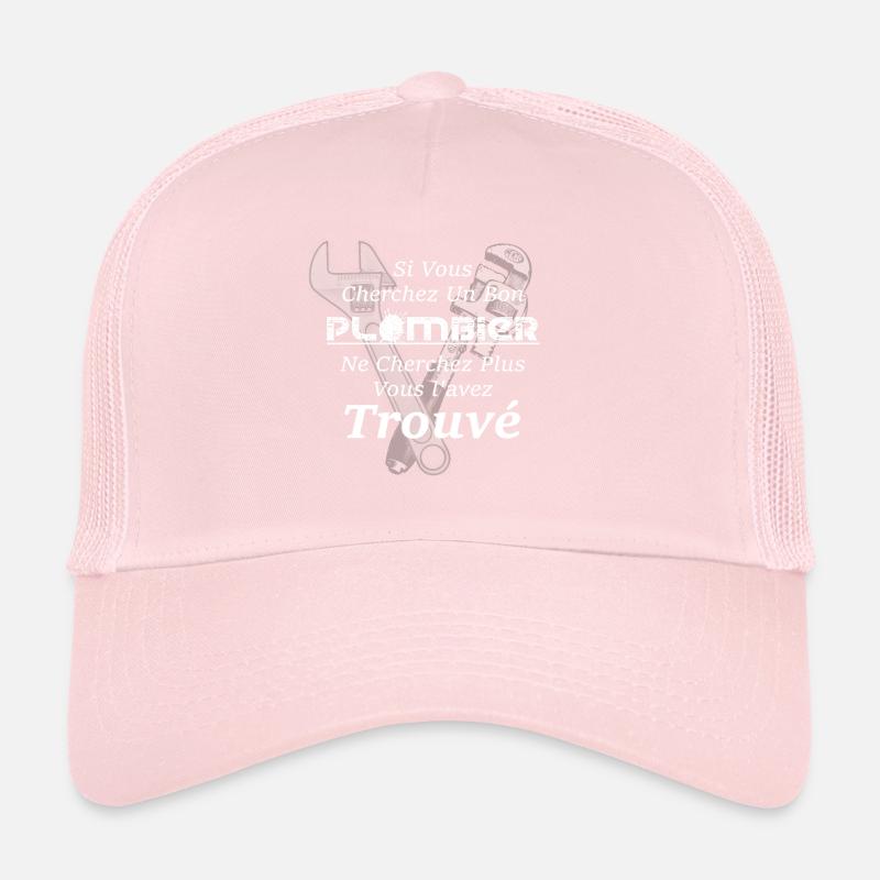 Plombier - Ne Cherchez Plus, Vous l'Avez Trouvé Casquette trucker 