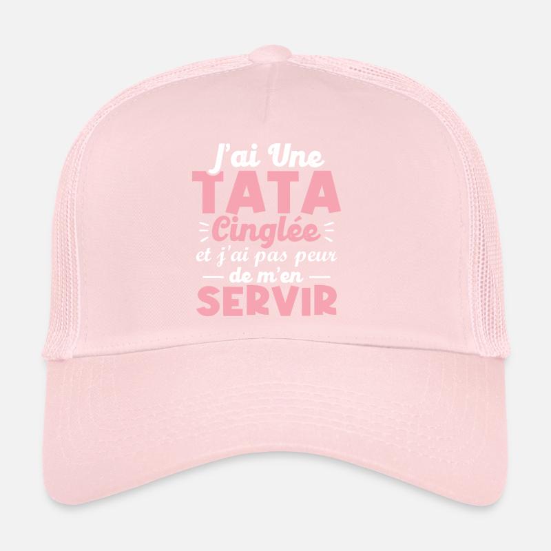 J ai une tata cinglée Casquette trucker 