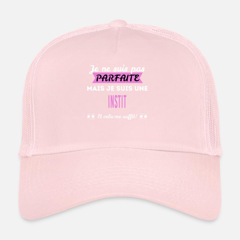 Je ne suis pas parfaite instit Casquette trucker 