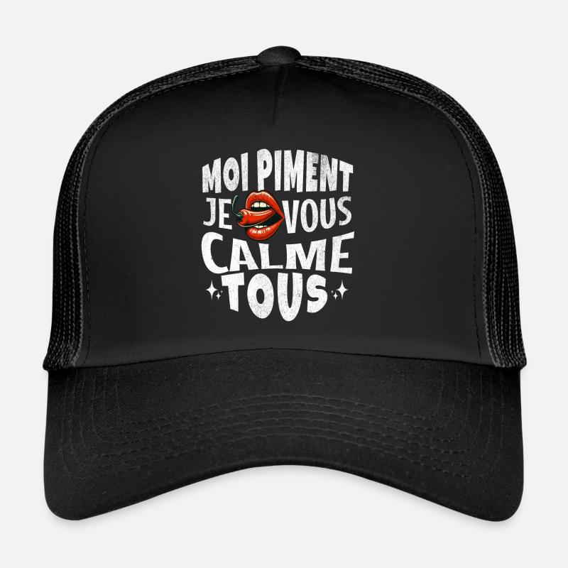 "Moi Piment Je Vous Calme Tous ;-) Casquette trucker 
