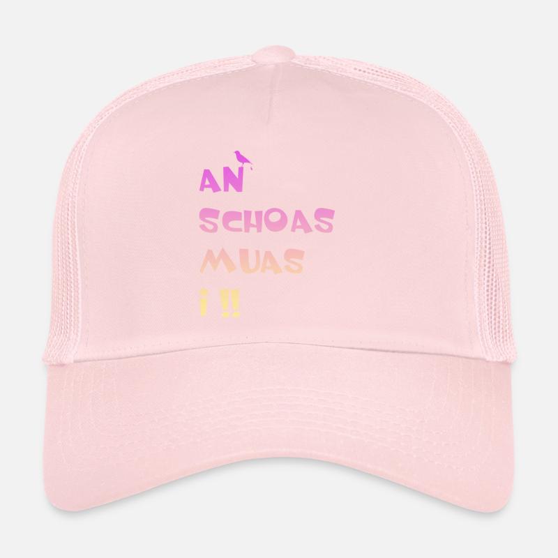 An Scheiss muas i. An Schoas muas i Trucker Cap