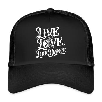 Life Love Line Dance Dancing Dance Sport - Trucker Cap - black/black - Front