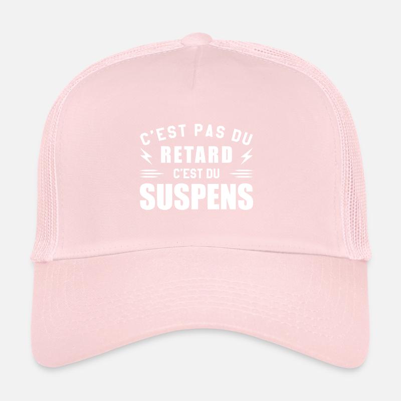 It's not delay, it's suspense Trucker Cap