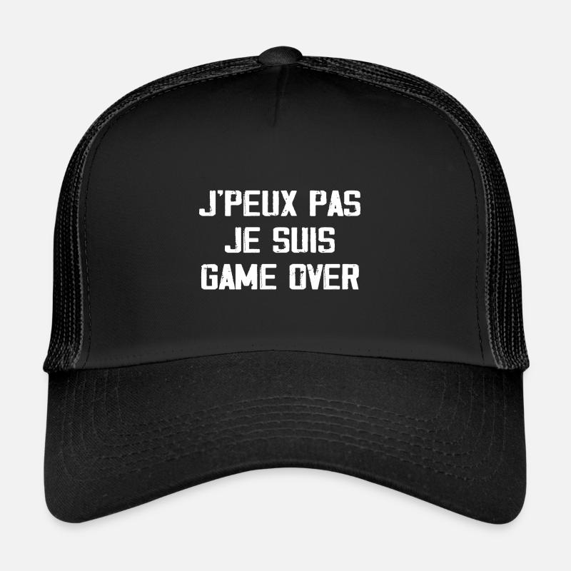 j'peux Pas J'ai Game Over Casquette trucker 