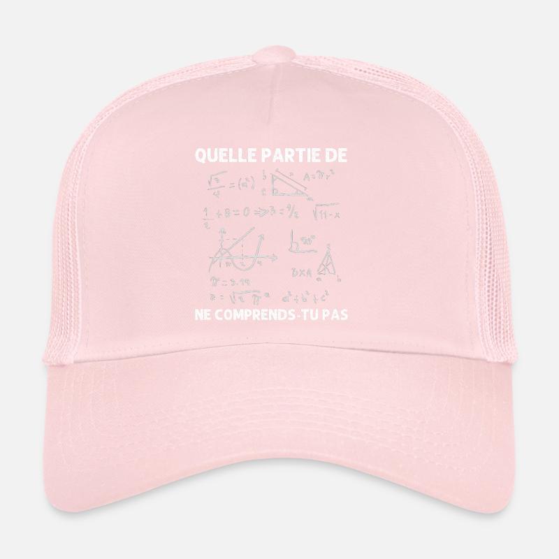 Quelle partie ne comprends-tu pas humour maths Casquette trucker 