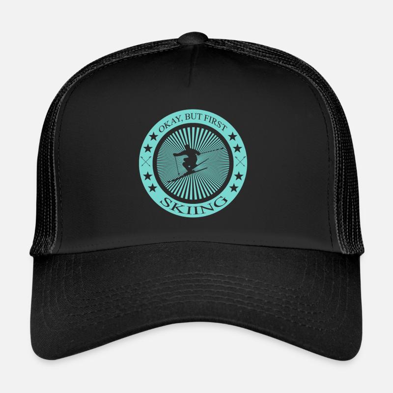 Okay but first Skiing Trucker Cap