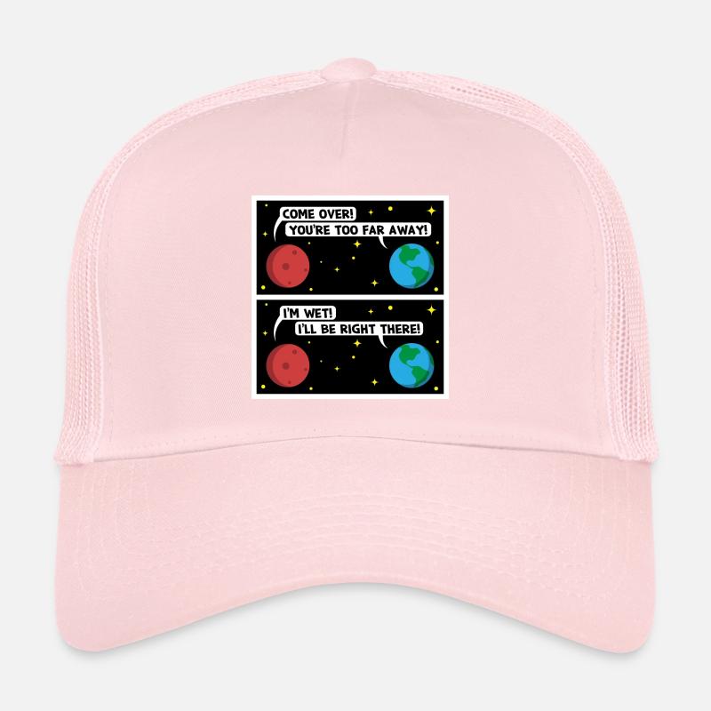 Mars I’m Wet Gift Casquette trucker 