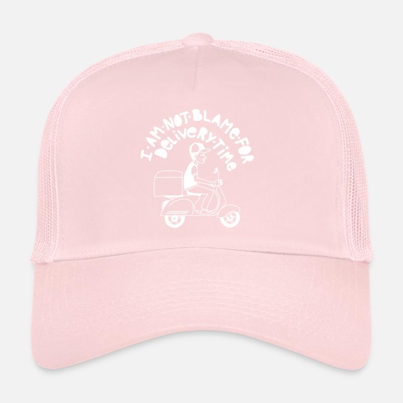 I AM NOT BLAME FOR DELIVERY TIME Trucker Cap