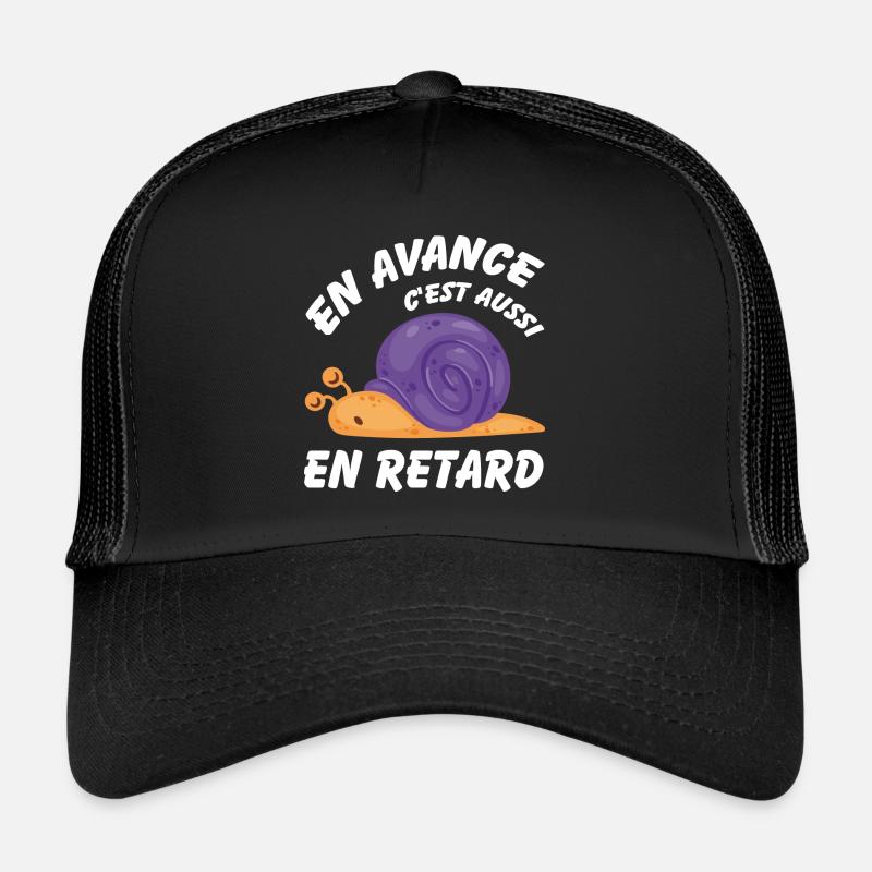 En avance c'est aussi en retard Casquette trucker 