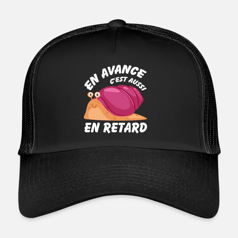 En avance c'est aussi en retard Casquette trucker 