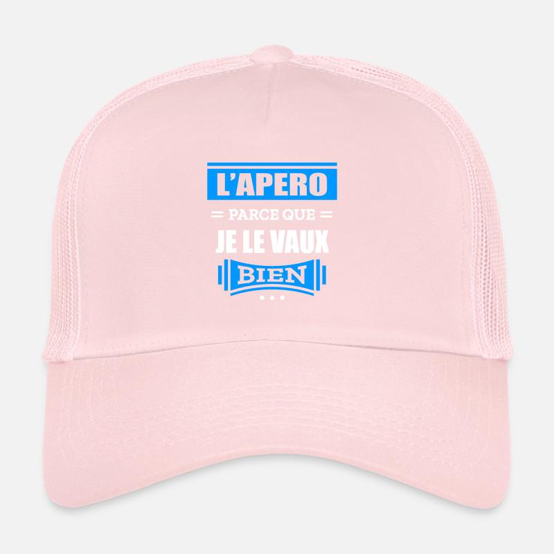 L'APÉRO PARCE QUE JE LE VAUX BIEN Casquette trucker 