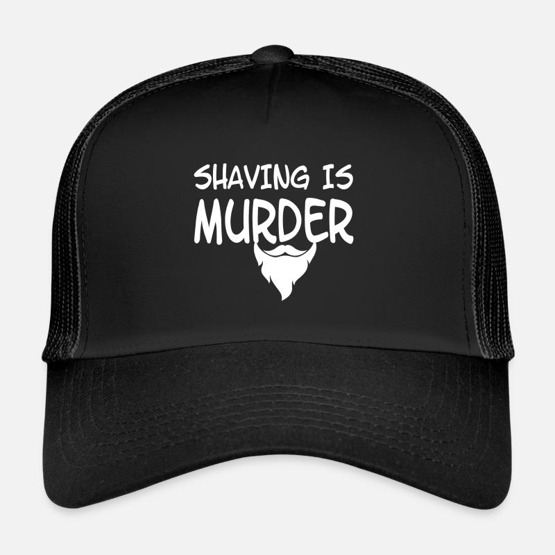 le rasage est un meurtre Casquette trucker 