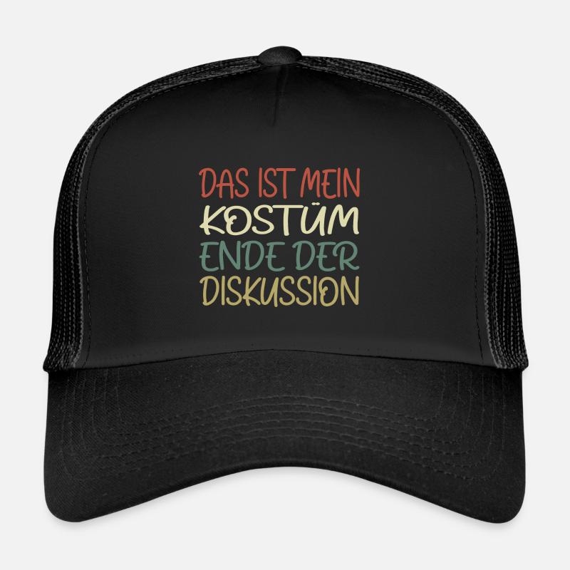 C’est mon costume Fin de la discussion Casquette trucker 