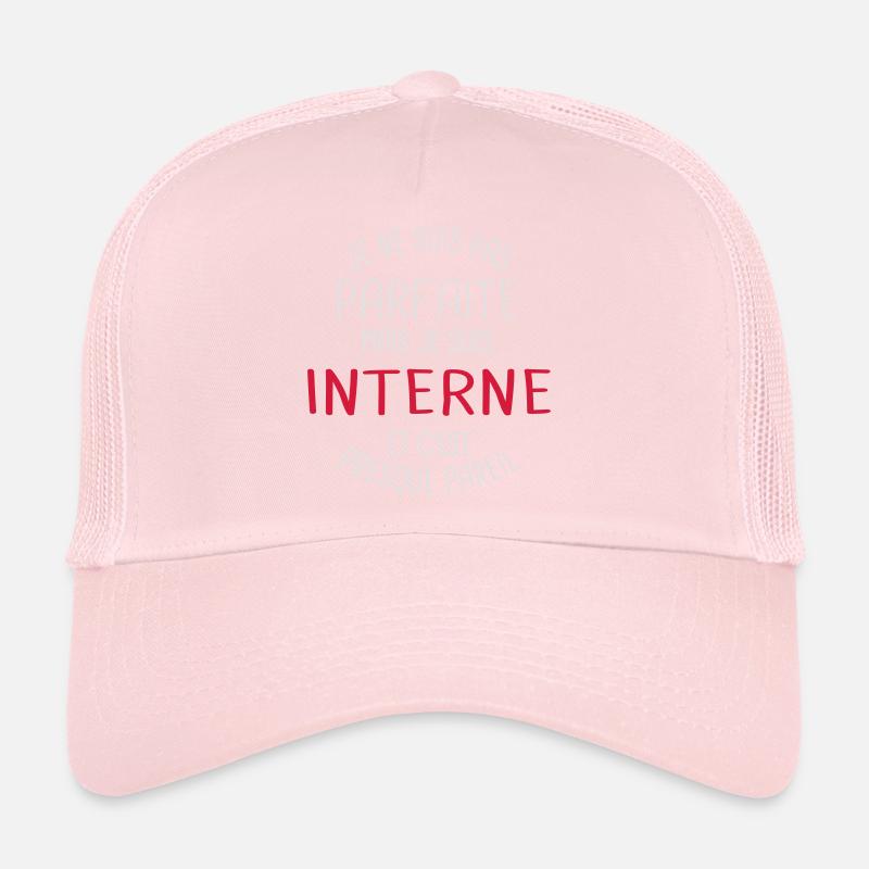 Pas parfaite mais interne Casquette trucker 
