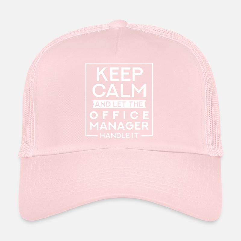 Keep Calm And Let The Office Manager Handle It Trucker Cap