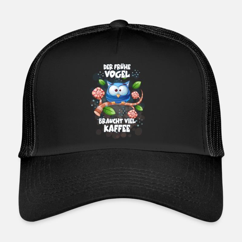 Der frühe Vogel braucht viel Kaffee Müde Früh Büro - Trucker Cap - Schwarz/Schwarz