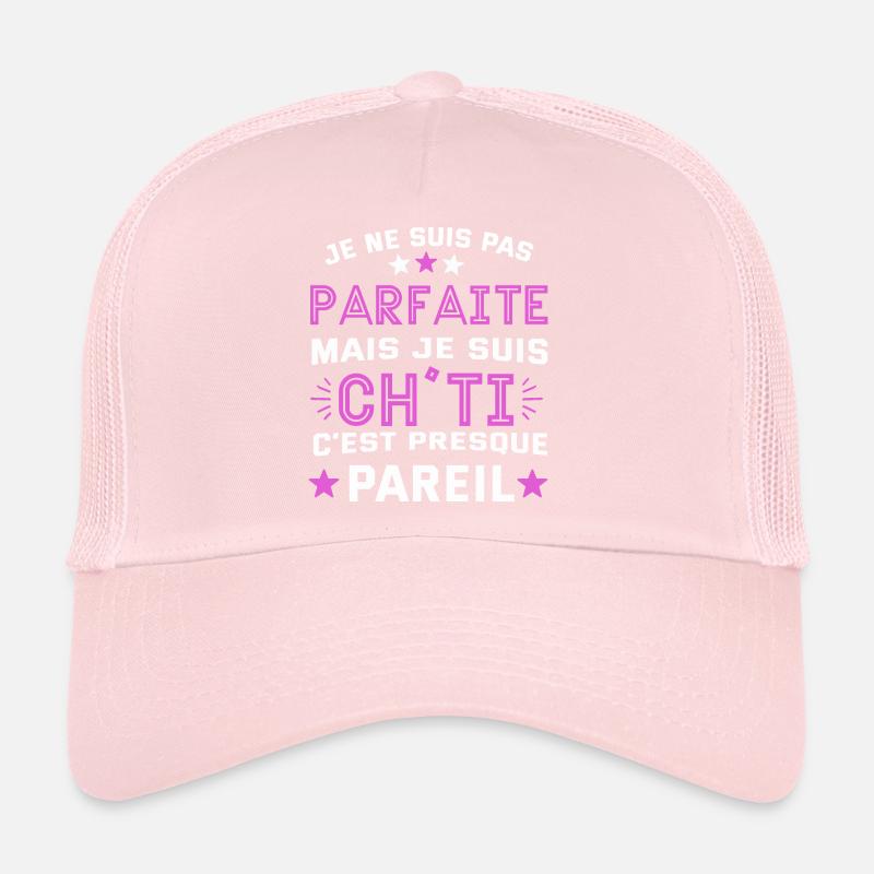 Je ne suis pas parfaite mais je suis chti cadeau Casquette trucker 