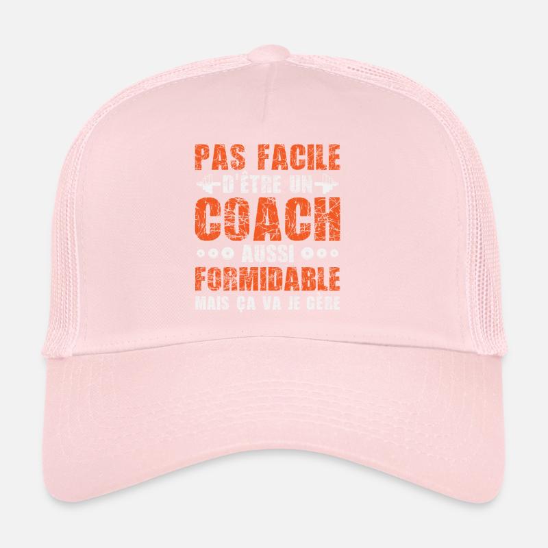 pas facile d'étre un coach,coach,coaching,muscu Casquette trucker 