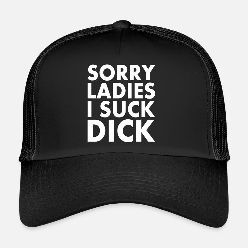 Sorry ladies Trucker Cap