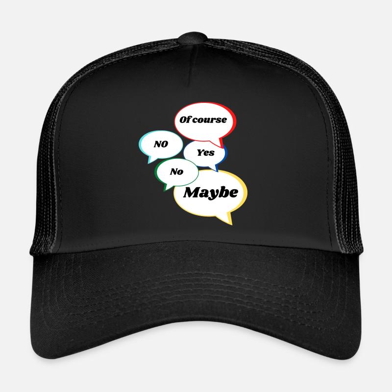 Non Oui peut-être bien sûr Déclaration Réponses colorées Casquette trucker 