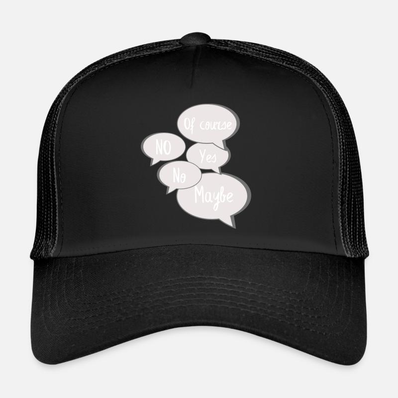 No Yes Maybe Of Course Statement Antworten grau - Trucker Cap - Schwarz/Schwarz