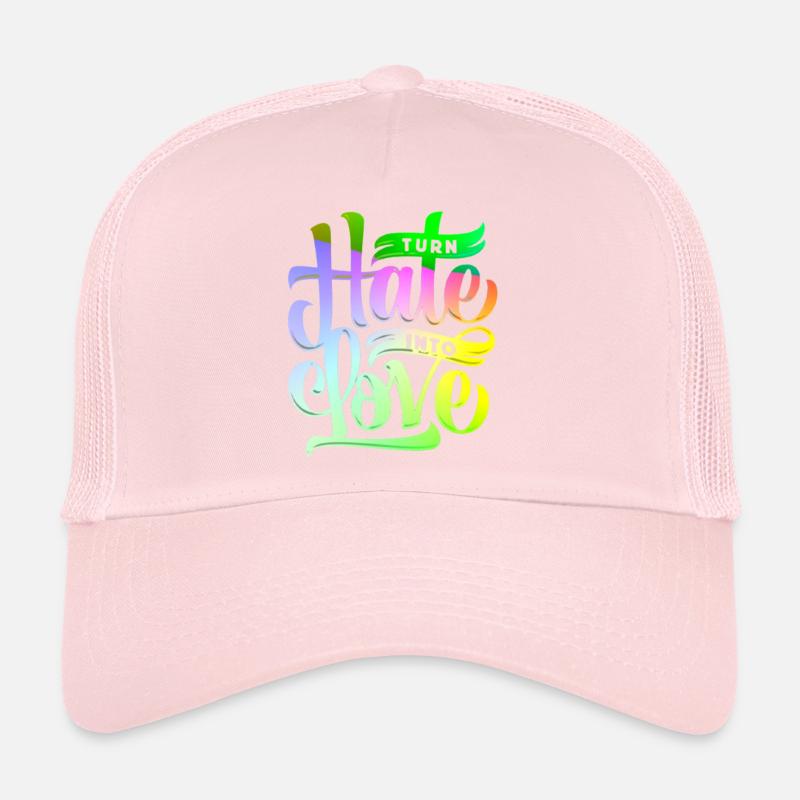 Turn hate into love Trucker Cap