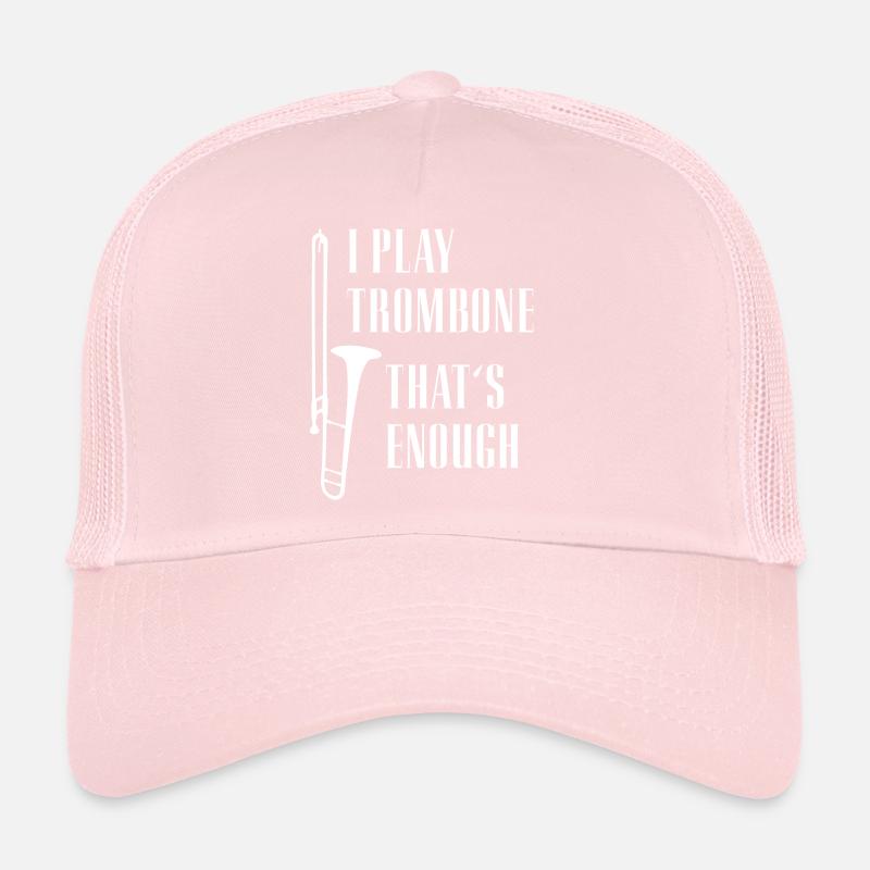 Je joue du trombone ça suffit. Trombone et dicton Casquette trucker 