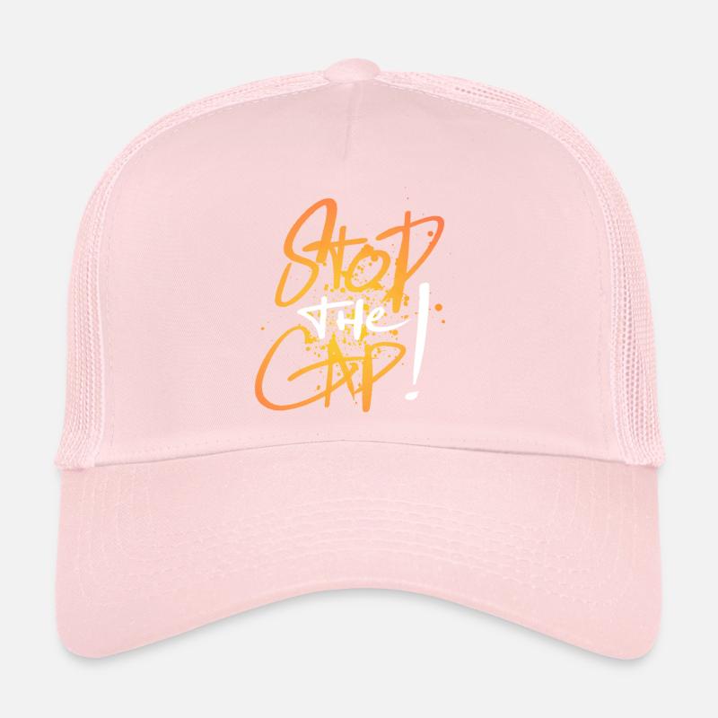 Stop The Cap ! Only One Place Trucker Cap