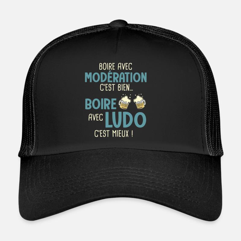 ludovic modération boire avec ludo c'est mieux Casquette trucker 