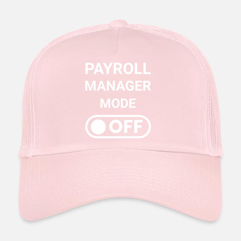 Payroll Manager Mode OFF Trucker Cap