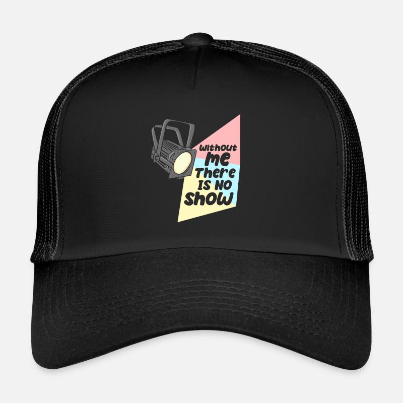 Technicien d’éclairage Pas de spectacle sans moi Casquette trucker 
