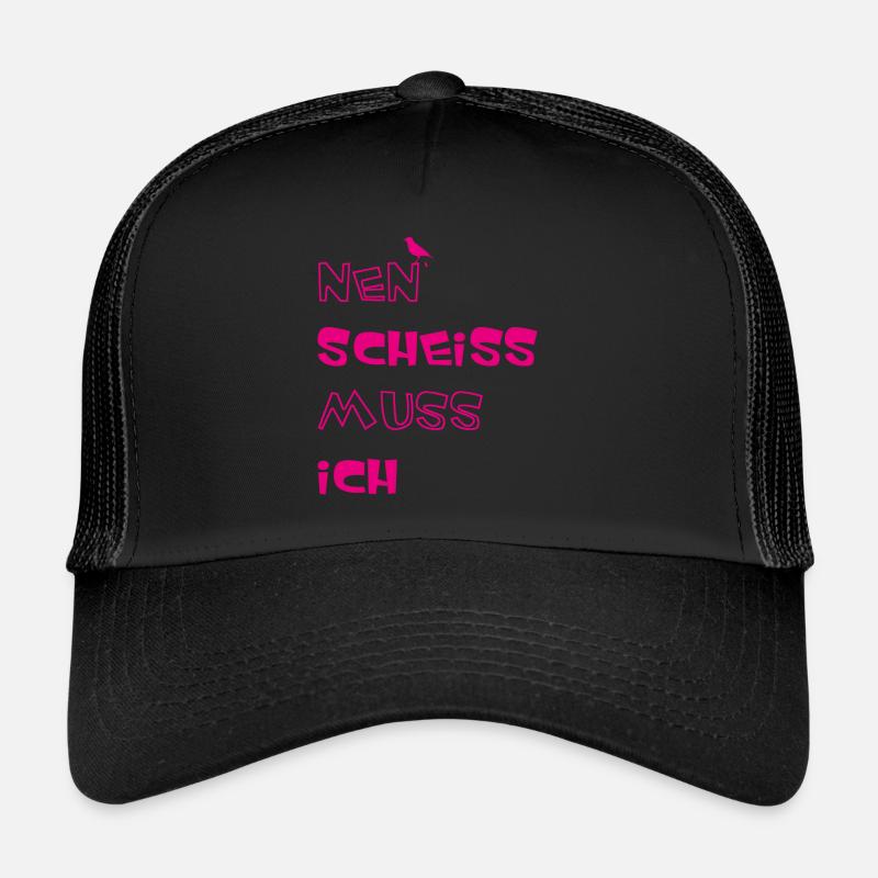 Nen scheiss muss ich - Trucker Cap - Schwarz/Schwarz