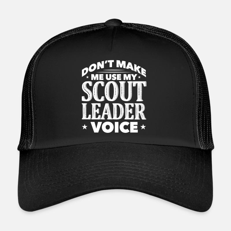Ne me faites pas utiliser ma voix de chef scout Casquette trucker 