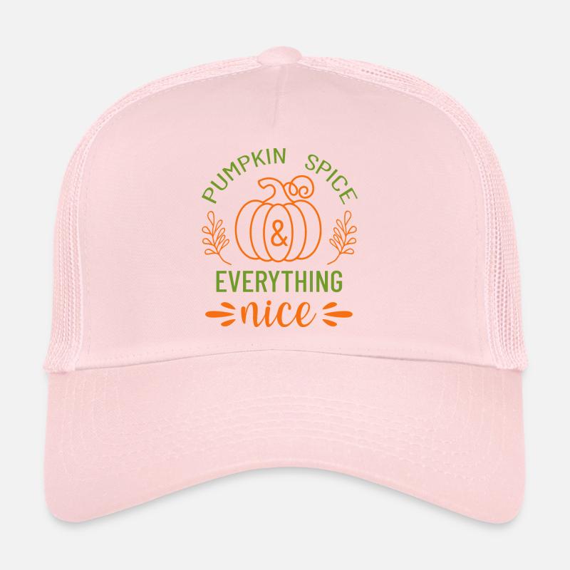 Pumpkin Spice And Everything Nice. Thanksgiving. Trucker Cap
