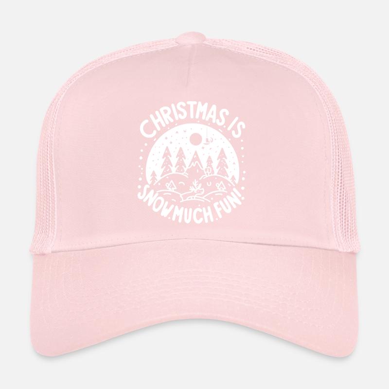 Christmas is Snow Much Fun! Trucker Cap
