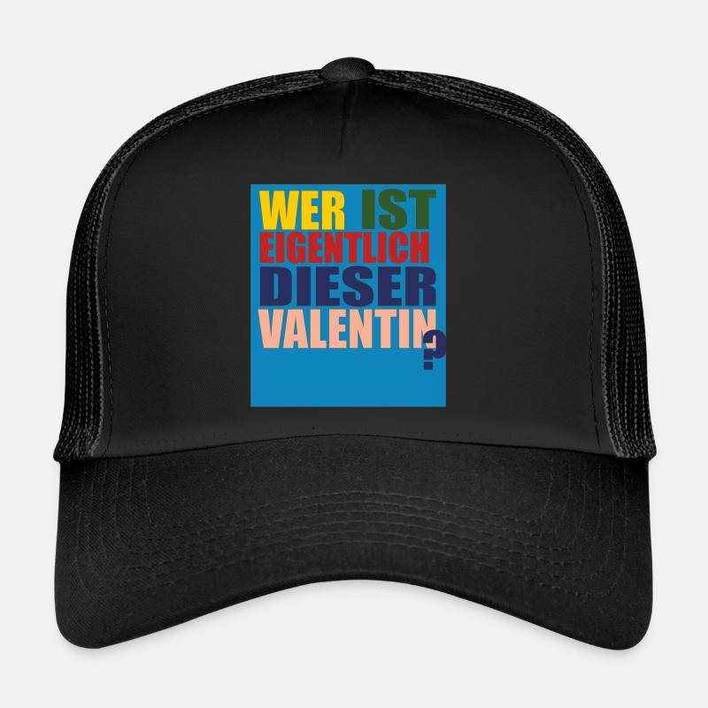 wer ist valentin Trucker Cap