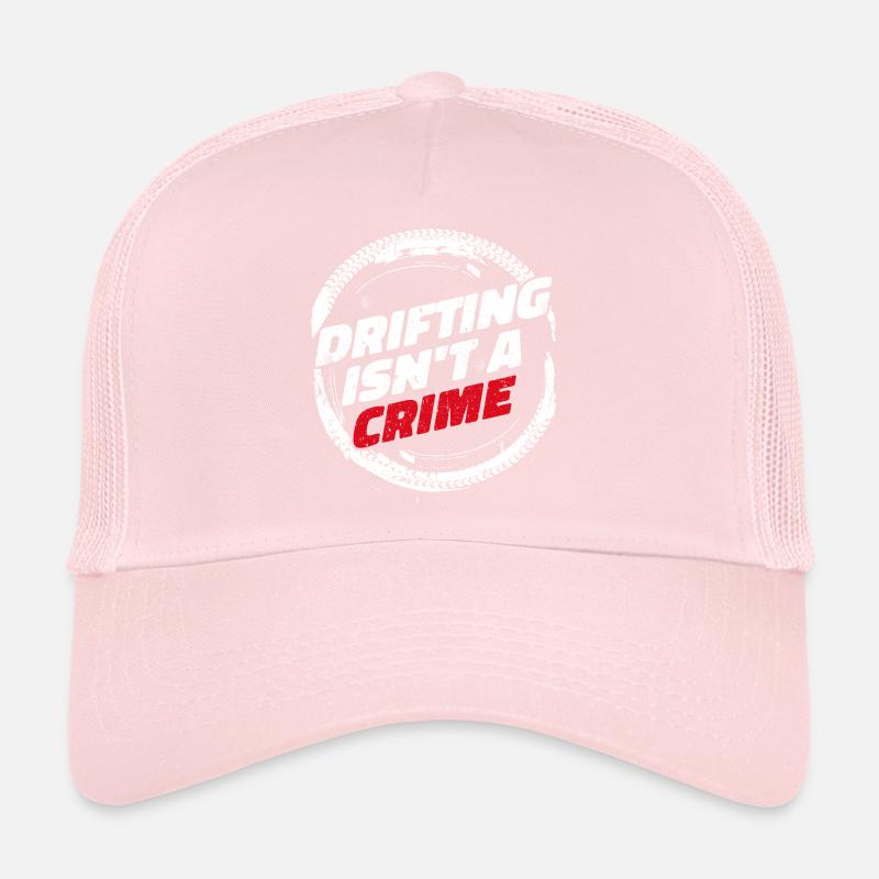 Drifting Is Not A Crime - Auto Liebhaber Geschenk Trucker Cap